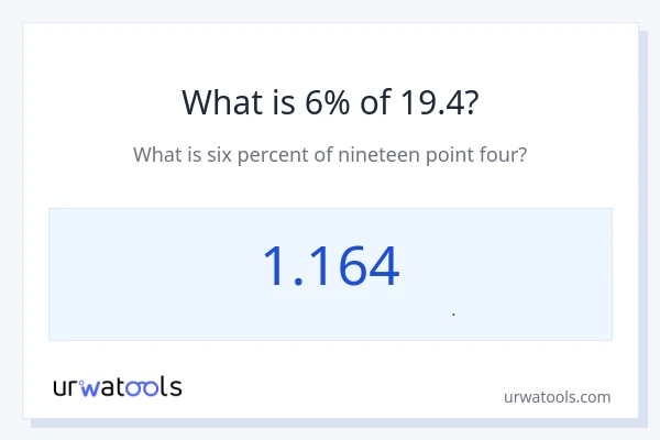 6% از 19.4 چقدر است؟