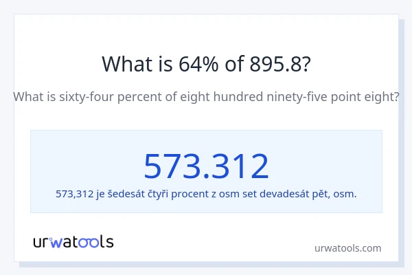 Kolik je 64 % z 895.8?