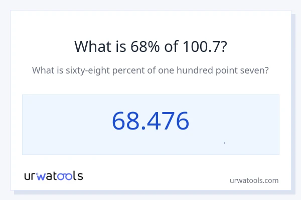 68% از 100.7 چقدر است؟