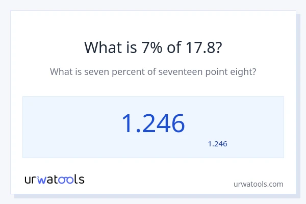17.8 کا 7% کیا ہے؟