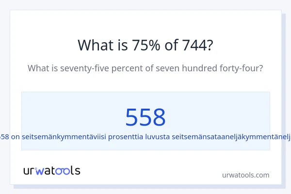 Mikä on 75 % 744:sta?
