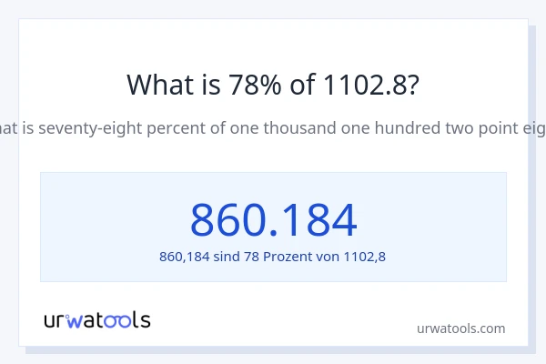 Was ist 78% von 1102.8?