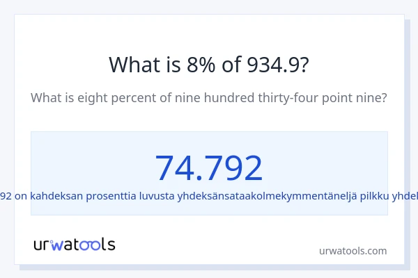 Mikä on 8 % 934.9:sta?
