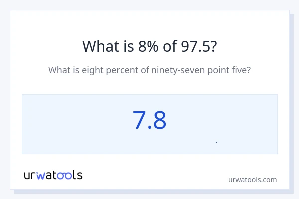 8% از 97.5 چقدر است؟