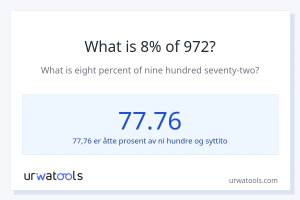 Hva er 8% av 972?
