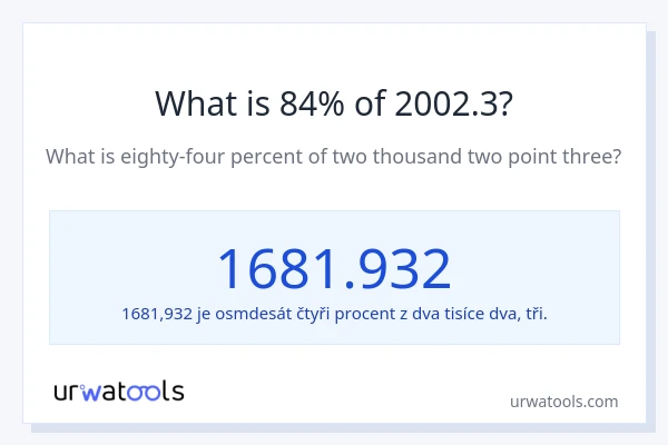 Kolik je 84 % z 2002.3?