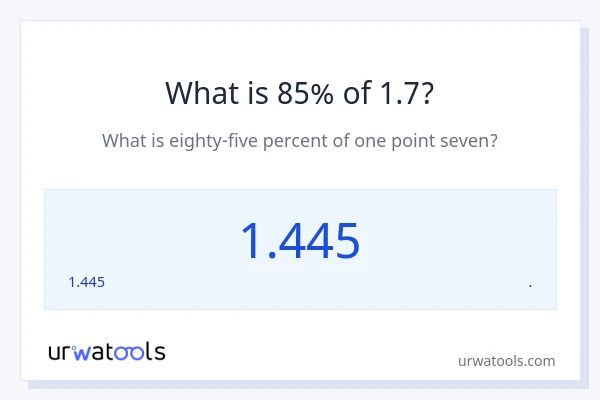 1.7 இல் 85% என்றால் என்ன?