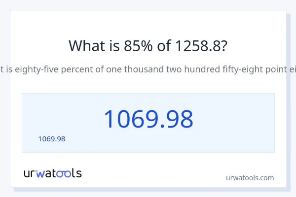 85% ของ 1258.8 คือเท่าไร?