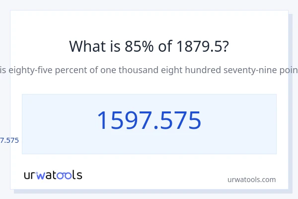 1879.5 లో 85% ఎంత?