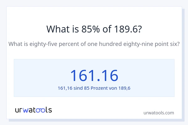 Was ist 85% von 189.6?