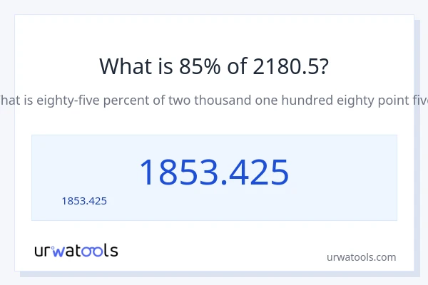85% ของ 2180.5 คือเท่าไร?