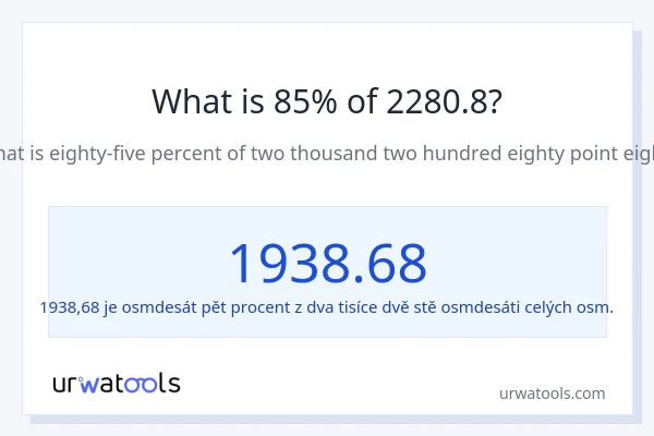 Kolik je 85 % z 2280.8?