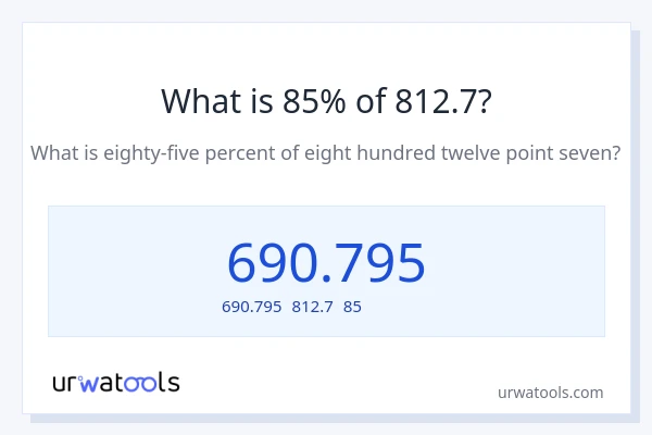 812.7の85%は何ですか?