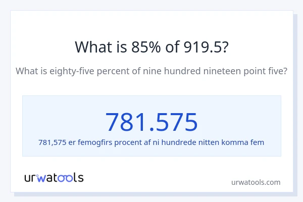 Hvad er 85% af 919.5?