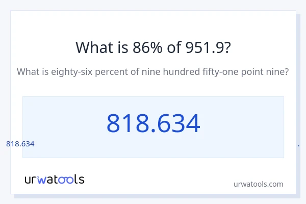 951.9 లో 86% ఎంత?