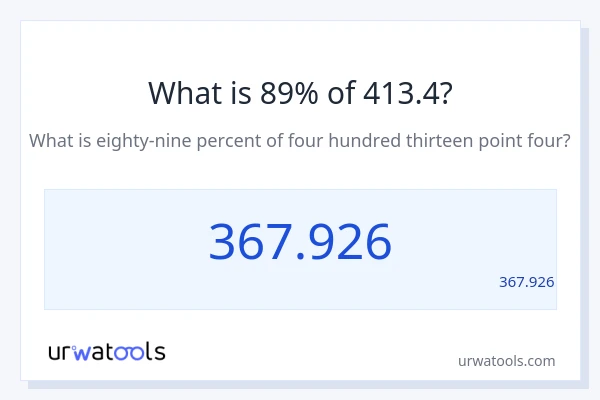 מה זה 89% מתוך 413.4?