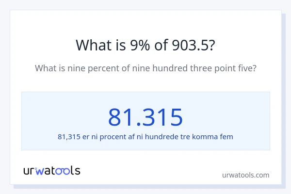 Hvad er 9% af 903.5?