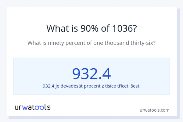 Kolik je 90 % z 1036?