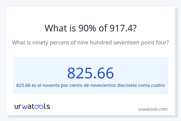 ¿Qué es el 90% de 917.4?