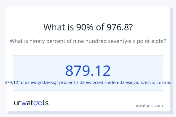 Ile wynosi 90% z 976.8?