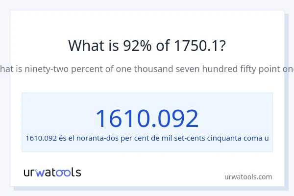 Quin és l'92% de 1750.1?