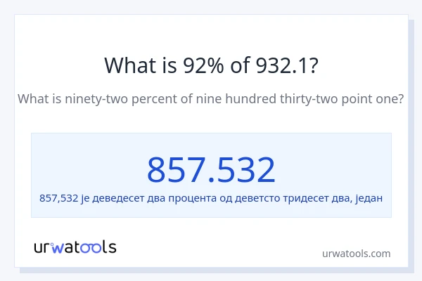 Колико је 92% од 932.1?