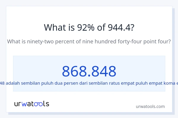 Berapakah 92% dari 944.4?