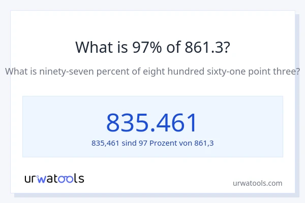 Was ist 97% von 861.3?