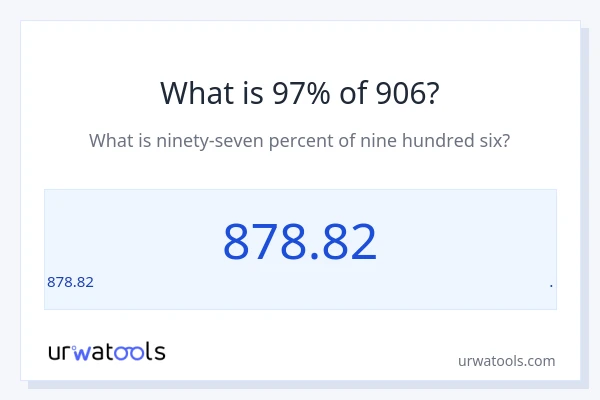 906 യുടെ 97% എന്താണ്?