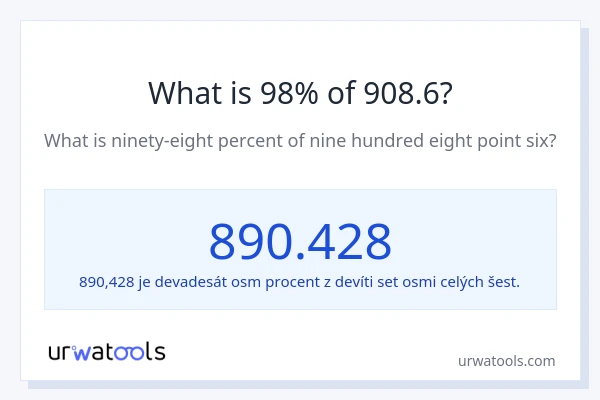 Kolik je 98 % z 908.6?