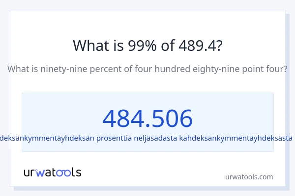 Mikä on 99 % 489.4:sta?